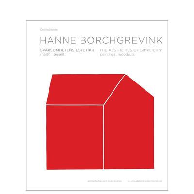 【预售】汉内?博尔格雷温克：简约之美 —— 绘画 / 木刻作品 Hanne Borchgrevink : The Aesthetics of Simplicity 英文进口原版