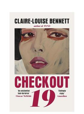 【预售】19号收银台 Checkout 19 英文进口原版文学小说Claire-Louise Bennett 外文图书籍