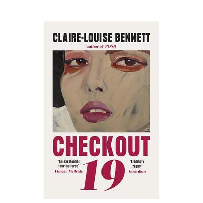 【预售】19号收银台 Checkout 19 英文进口原版文学小说Claire-Louise Bennett 外文图书籍