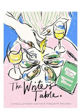 【预售】作家的餐桌：著名作家和他们* 喜欢的食谱 The Writer's Table 英文进口原版餐饮图书美食图书Valerie Stivers; Katie To