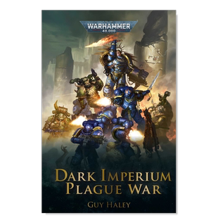 【预售】战锤40K:黑暗帝国:纳垢战争 Plague War:Dark Imperium:Warhammer 40,000 英文原版进口图书Guy Haley 战锤40000官方小说