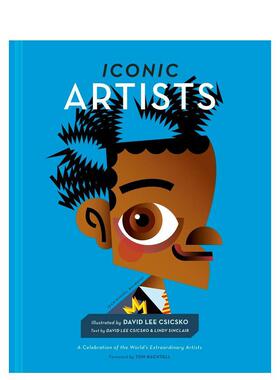 【现货】标志性艺术家：世界杰出艺术家的庆典 Iconic Artists英文进口原版儿童艺术启蒙图书Trope Publishing