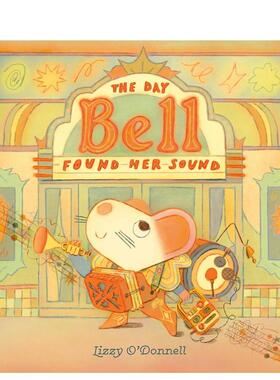 【预售】贝尔找到了自己的声音The Day Bell Found Her Sound英文儿童图书籍进口原版Viking3-6岁