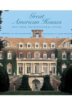 【预售】美国宏伟宅邸及其建筑风格 Great American Houses and Their Architectural Styles 英文进口原版建筑设计图书Virginia