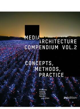 【预售】Media Architecture Compendium Vol. 2，媒体建筑纲要 第二卷 英文进口原版建筑设计图书Joel Fredericks