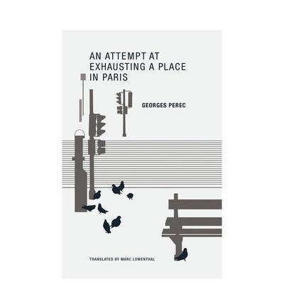 【预售】An Attempt at Exhausting a Place in Paris让巴黎的一处消竭 英文进口原版文学小说正版图书 Georges Perec