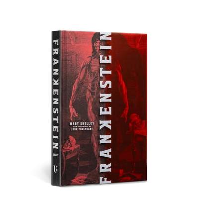 【预售】Frankenstein (Deluxe Edition)，科学怪人（豪华版） 英文文学图书 Mary Shelley, John Coulthart