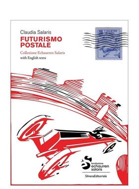 【预售】邮政未来主义：埃绍伦·萨拉里斯藏品 Postal Futurism : Echaurren Salaris Collection 英文进口原版艺术画册画集外文图