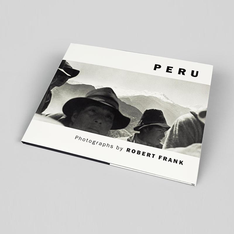 【现货】罗伯特·弗兰克：秘鲁Robert Frank: Peru英文原版摄影集 外版进口图书Robert Frank
