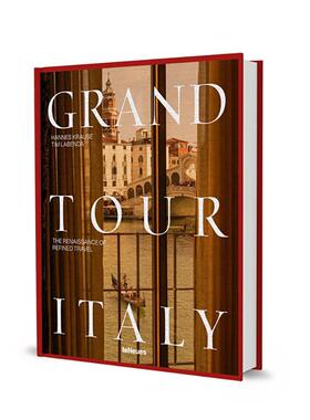 【预售】【格调复兴之旅】意大利 Grand Tour Italy: The Renaissance of Refined Travel英文进口原版旅行图书Tim Labenda|Hanne