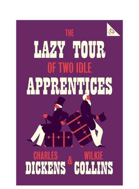 【预售】【威尔基·柯林斯诞辰200周年】两个闲散学徒的懒惰之旅 The Lazy Tour of Two Idle Apprentices 英文进口原版文学传记图