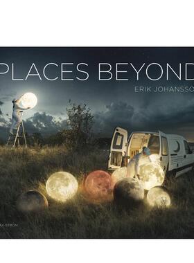 【现货】超越之地 Erik Johansson Places Beyond 英文进口原版摄影图书Erik Johansson