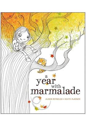 【现货】果酱的一年A Year with Marmalade英文进口原版儿童绘本图书3-6岁 人际关系Alison Reynolds Heath McKenzie