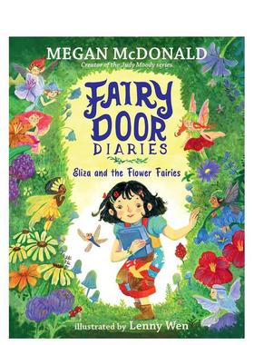 【预售】童话之门日记：伊丽莎和花仙子Fairy Door Diaries: Eliza and the Flower Fairies英文进口原版儿童故事图书6-9岁Megan