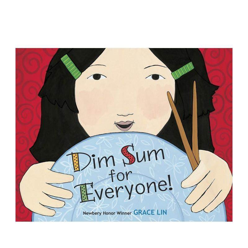 【现货】给每个人的点心Dim Sum for Everyone!英文进口原版儿童绘本图书Grace Lin百科