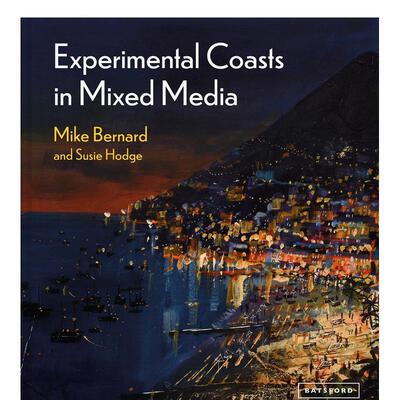 【现货】混合媒介艺术中：实验性海岸 Experimental Coasts in Mixed Media 英文进口原版艺术画册画集Batsford