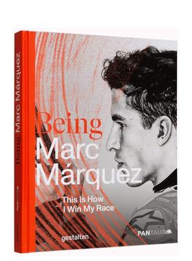【现货】成为马克·马奎斯：塞车与灵魂Being Marc Márquez: This Is How I Win My Race英文原版摄影集 外版进口图书