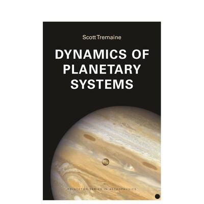 【预售】Dynamics of Planetary Systems行星系统动力学 英文进口原版人文社科图书 Scott Tremaine