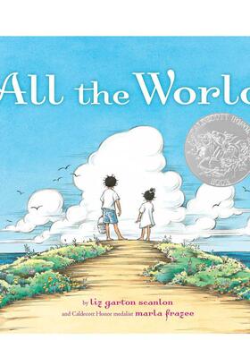 【预售】全世界All the World英文进口原版图书儿童绘本Liz Garton Scanlon3-6岁