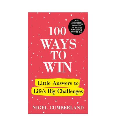 【预售】100种致胜之道：人生大挑战的小妙招100 Ways to Win: Little Answers to Life’s Big Challenges 英文进口原版心灵励志