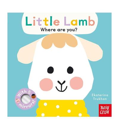 【预售】【翻翻镜面书】你在哪,小羊？Baby Faces: Little Lamb, Where Are You?英文进口原版儿童趣味图书Ekaterina Trukhan3-6岁
