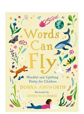 【预售】言语可翱翔 Words Can Fly 英文进口原版儿童绘本图书Donna Ashworth Eirinn McGuinness外文正版