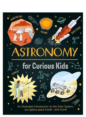 【预售】好奇孩子的天文学启蒙Astronomy for Curious Kids【Curious Kids】英文进口原版儿童绘本图书Giles Sparrow  Nik Neves