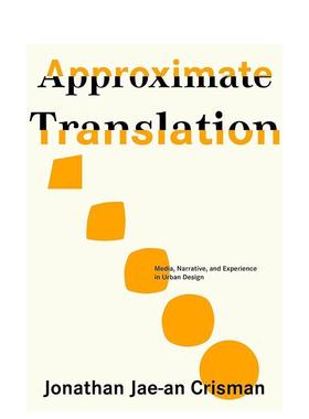 【预售】城市设计中的媒体、叙事和体验 Approximate Translation: Media， Narrative...英文进口原版城市规划设计图书Jonathan
