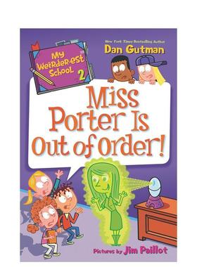 【现货】【最奇怪的学校】2:波特小姐乱来了!My Weirder-est School 2: Miss Porter Is Out of Order!英文进口原版章节书儿童图书