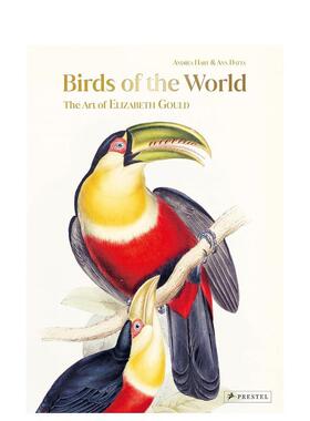 【预售】世界鸟类:伊丽莎白·古尔德的艺术 Birds of the World: The Art of Elizabeth Gould英文插画原版图书外版进口书籍Andre
