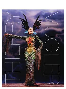 【预售】蒂埃里·穆勒 Thierry Mugler 英文进口原版时尚设计图书Thierry-Maxime Loriot外文