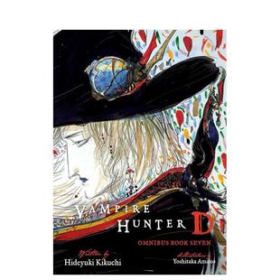 【预售】吸血鬼猎人 7 Vampire Hunter D Omnibus: Book Seven 英文进口原版文学小说Hideyuki Kikuchi Amano 外文图书