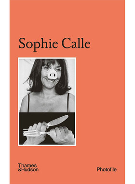 【现货】【翰德原版】【Photofile】Sophie Calle，【照片档案】苏菲·卡尔  Clément Chéroux 摄影-摄影师专辑 Thames & Hudson