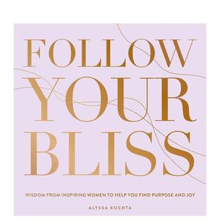 英文原版 现货 追随你 图书进口正版 心灵 Your Kuchta Follow 励志 Bliss Alyssa 幸福
