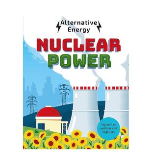 【现货】替代能源: 核能 Alternative Energy: Nuclear Power 进口原版英文儿童百科绘本9岁-12岁Louise Kay Stewart外文正版图书