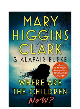 【预售】孩子们在哪里？ 预售ere Are the Children Now? 英文进口原版文学小说外文图书Mary Higgins Clark