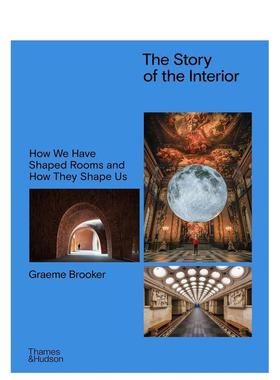 【预售】室内空间叙事 The Story of the Interior 英文进口原版室内设计装饰图书 全球多元室内空间案例Graeme Brooker