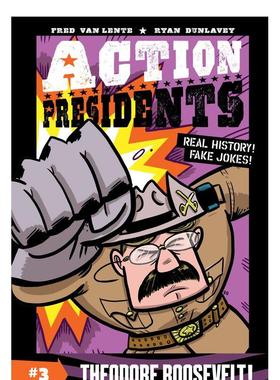 【现货】 Action Presidents 3: Theodore Roosevelt!，行动总统3:文原版图书 Van Lente 儿童分阶阅读