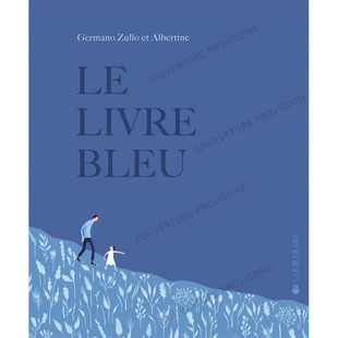Germano 儿童绘本 蓝皮书 法文原版 Bleu 翰德原版 Livre Zullo；Albertine 图书籍进口正版 现货