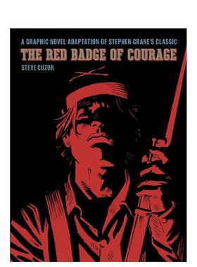 【现货】红色勇气章 改编自斯蒂芬-克莱恩经典作品的图画小说 The Red Badge of Courage: A Graphic Novel Adaptation of Stephe