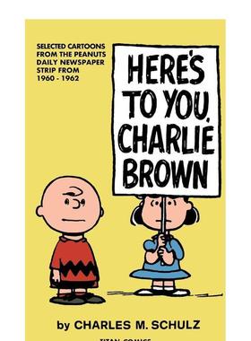 【预售】花生漫画：这是给你的查理·布朗 Peanuts: Here’s to You Charlie Brown 英文进口原版漫画Charles Schulz