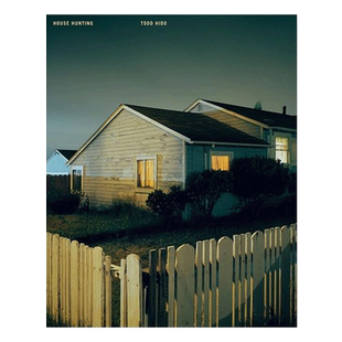 【现货】【翰德图书】【Todd Hido】House Hunting,【托德·希多】寻屋之人 英文原版图书籍进口正版 Todd Hido 摄影-摄影师专辑
