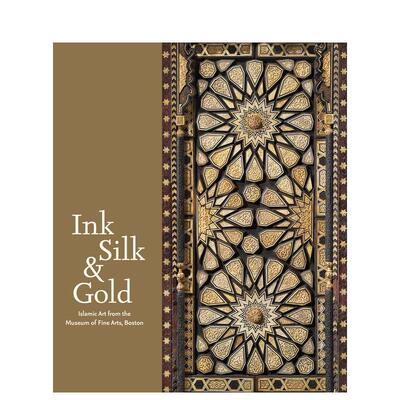 【预售】Ink Silk and Gold水墨、丝绸和金子 英文进口原版版艺术画册画集外文图书 Laura Weinstein and Emine Fetvaci正版