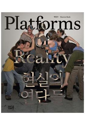 【预售】艺术家Heaven Baek：现实与站台 Heaven Baek: Platforms Of Reality 英文进口原版艺术画册画集外文图书Heaven Baek  Su