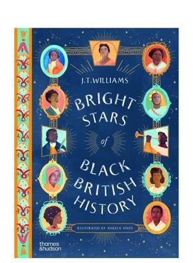 【现货】英伦黑星谱：照亮不列颠历史的十四道光 Bright Stars of Black British History 英文进口原版儿童绘本图书Angela Vives