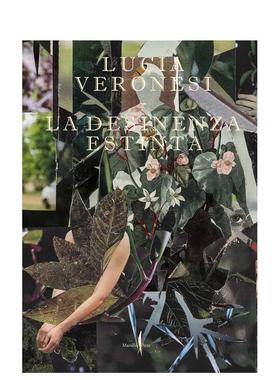 【预售】露西娅·维罗内西：沙漠绝迹 Lucia Veronesi: The Extinct Desinence 英文进口原版艺术画册画集Lucia Veronesi外文图书