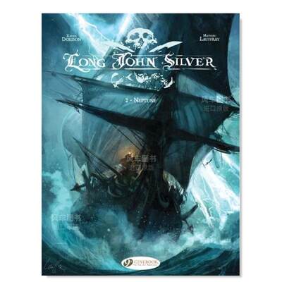 【预售】独脚海盗西尔弗卷2：海神 Long John Silver Vol.2: Neptune: 02英文小说原版图书进口书籍Mathieu Lauffray Xavier Dori