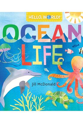 【预售】你好 世界! 海洋生物 Hello World! Ocean Life 英文进口原版儿童绘本图书Doubleday