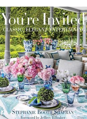【预售】You‘re Invited 你被邀请了:经典优雅派对聚会娱乐指南 英文原版餐饮礼仪图书籍进口正版Stephanie Booth Shafran
