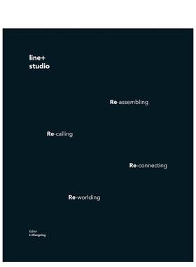 【预售】形变之线：line+建筑事务所 Shaping Changes:line+studio 英文进口原版建筑设计图书line+studio